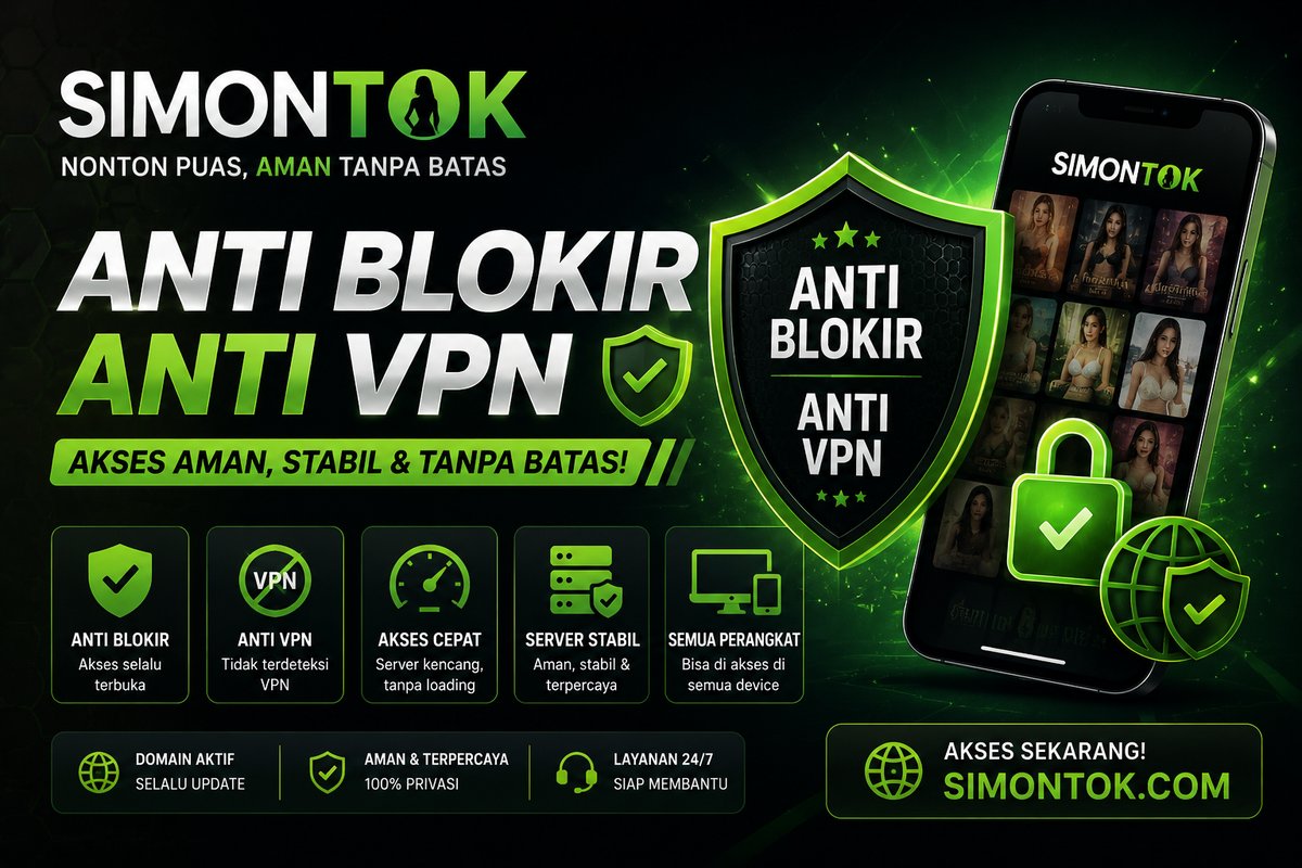 Simontok Anti Blokir Dan Anti VPN Banyak Dicari
